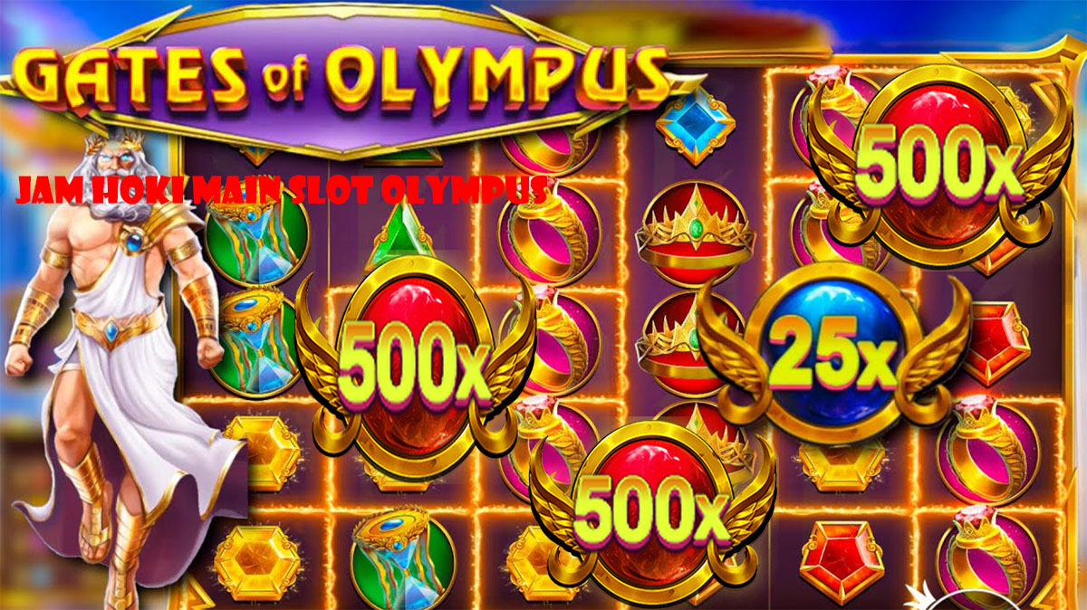 Inilah Jam Hoki Main Slot Olympus, Akhirnya Terbongkar !!